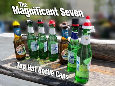Top Hat Bottle Caps – The Magnificent 7 Edition