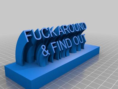 F#%$ Around & Find Out Message Plate