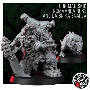 ORK MAD SNIK KOMMANDA BOSS AND DA SNIKA SNAFLA