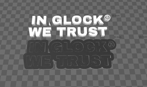 In Glock We Trust Wall Sign
