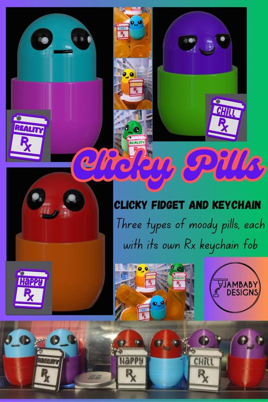 Clicky Pill Fidget and Keychains-- Chill Pill, Happy Pill, Dose of Reality