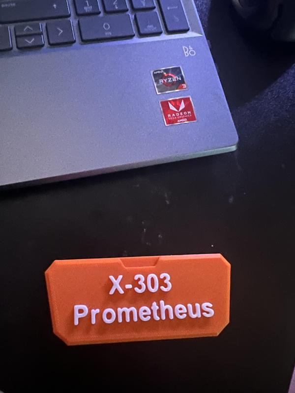 X-303 Prometheus name plate to go with the stand.