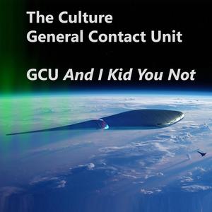 The Culture: Rhapsode-class General Contact Unit GCU And I Kid You Not