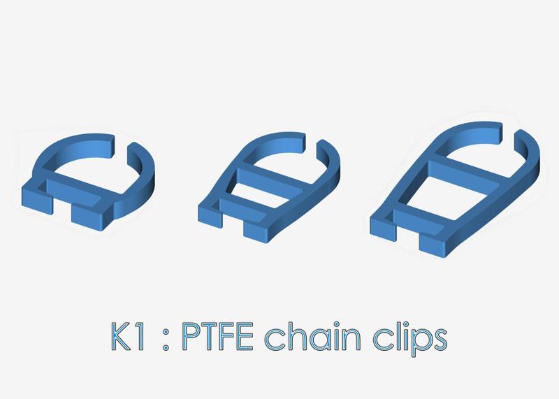 K1 : PTFE Chain Clips