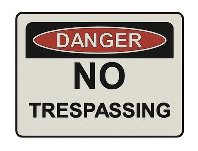SIGN - NO TRESPASSING