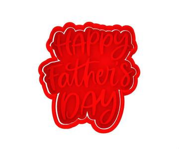 HAPPY FATHERS DAY COOKIE CUTTER