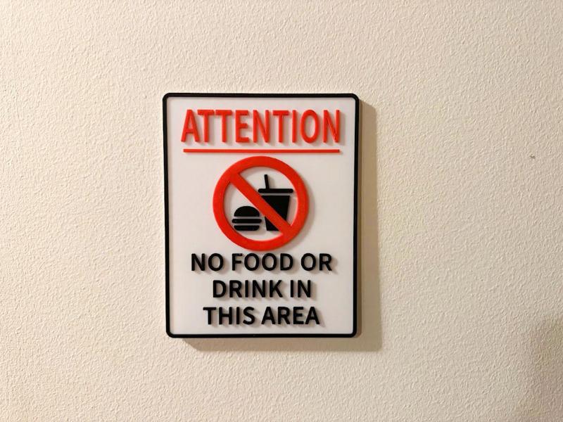 Attention No Food or Drink in this Area Sign