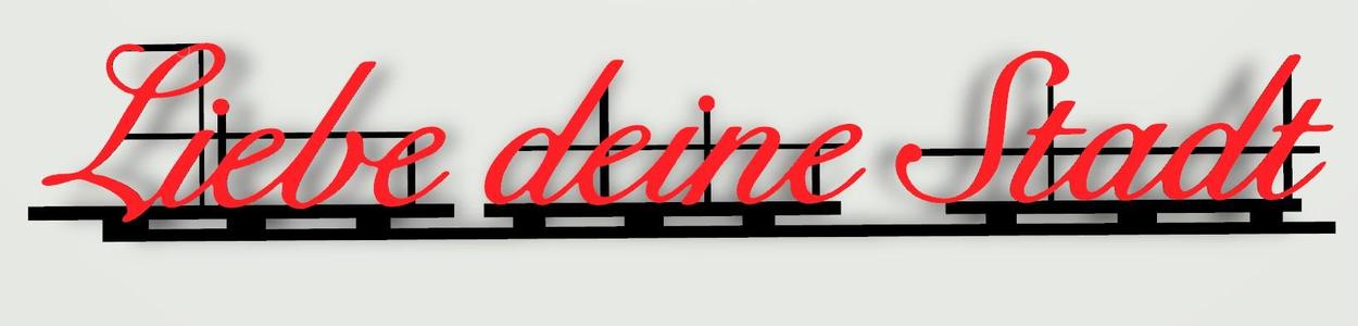 Liebe deine Stadt