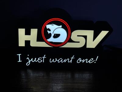 Holden: HSV - I Just Want One - Light Up Sign