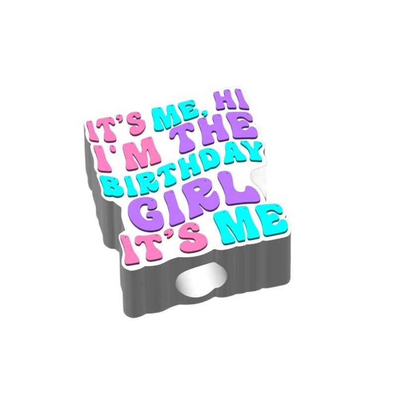 Its Me Hi I'm The Birthday Girl Its Me Straw topper 2 sizes 3MF File