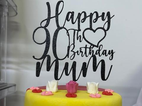 Happy 90th Birthday Mum cake topper 