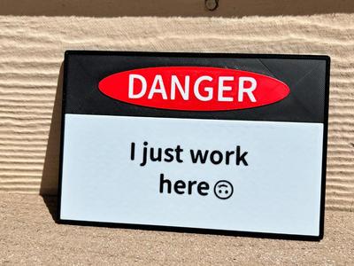 I just work here sign