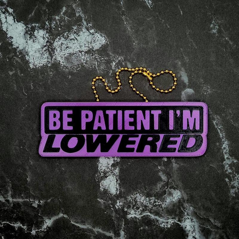 Be Patient I'm Lowered Charm - JCreateNZ