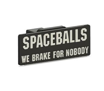 Spaceballs, We Brake For Nobody, Hitch Cover