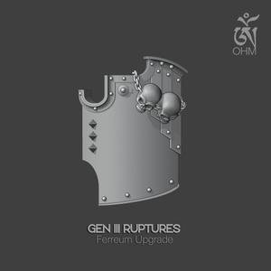 Gen III Ruptures - Ferreum Upgrade