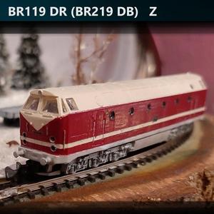 BR119 DR (BR219 DB)   Z scale