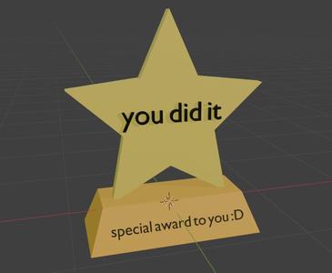 you did it trophy for friend (i have no friend so i made this for you so you can give to friend.)