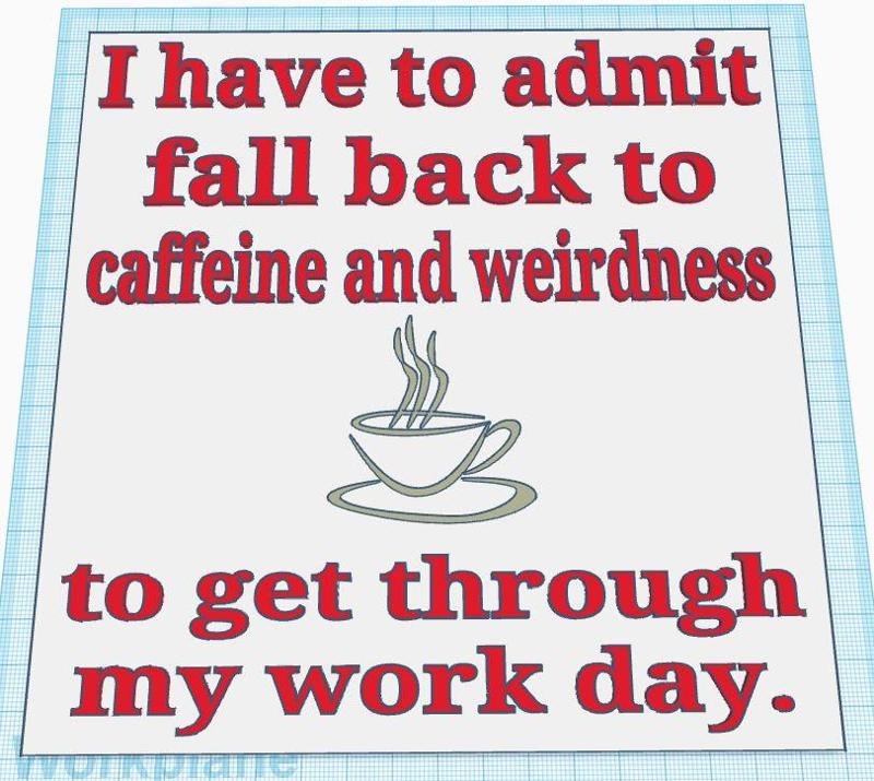 Caffeine & Workday Sign
