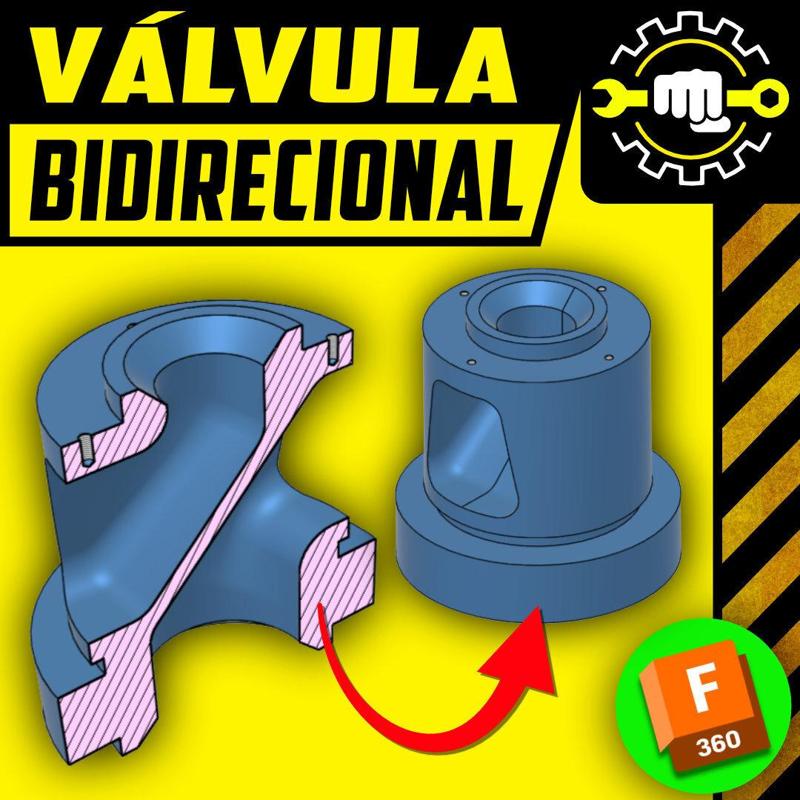 #117 Válvula Bidirecional | Fusion | Projeto Raiz