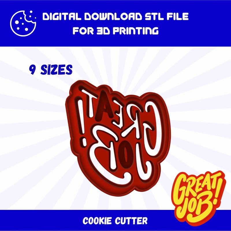 Cutty Clay STL Great Job! Cookie Cutter in 9 Sizes, High-Quality STL File for 3D Printing