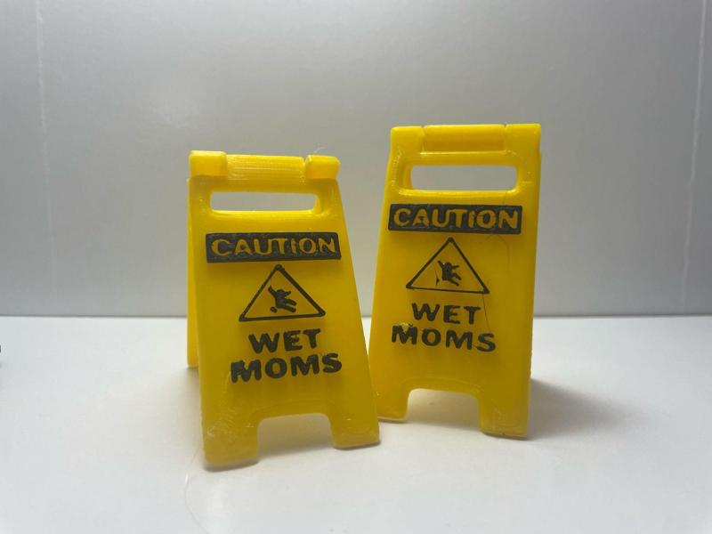 Wet Moms sign