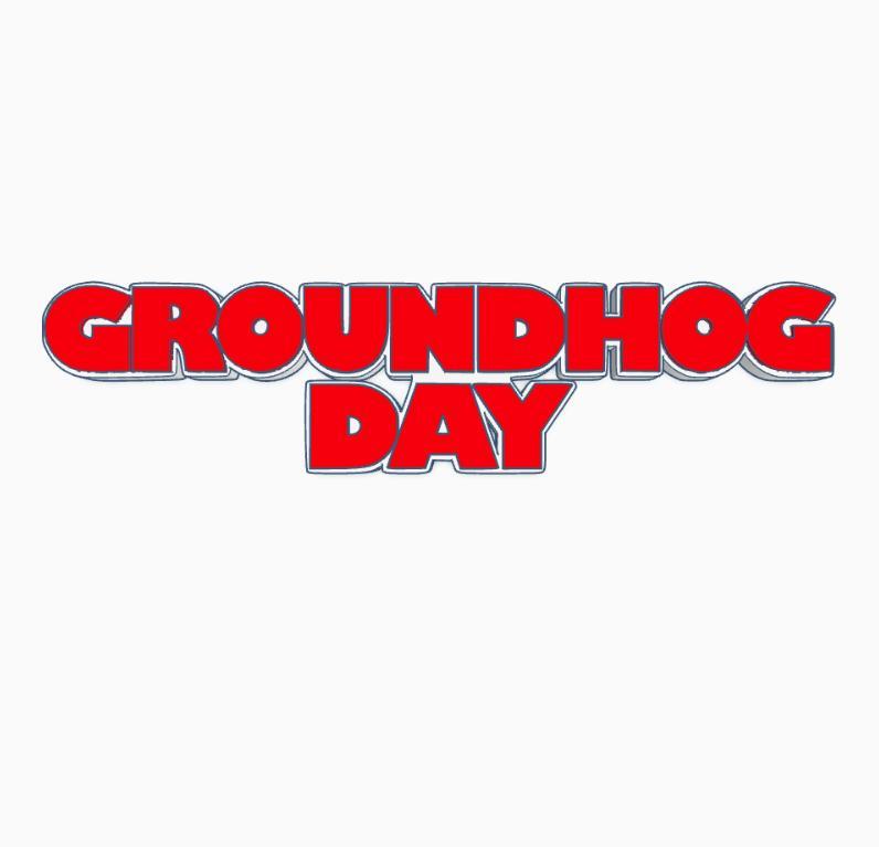 GROUNDHOG DAY Logo Display by MANIACMANCAVE3D