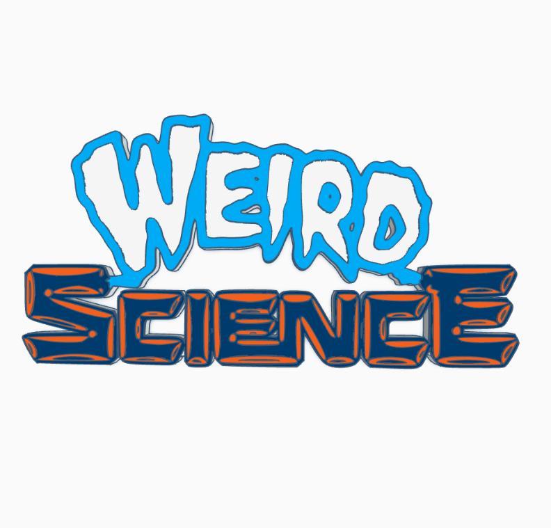 WEIRD SCIENCE Logo Display by MANIACMANCAVE3D