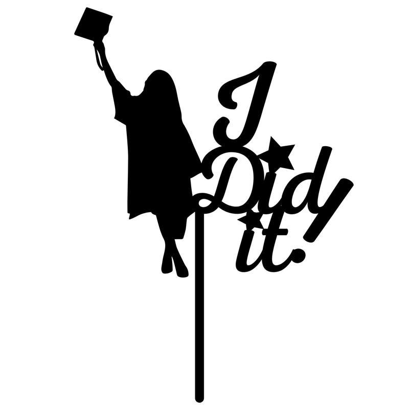 I DID IT! Graduation Topper