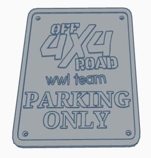 4x4 offroad wwl team parking only
