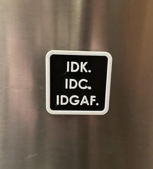 IDK
