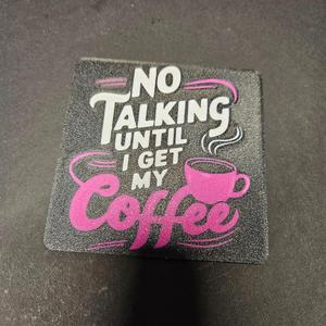 No Talking Coffee Coaster Untersetzer Kaffee