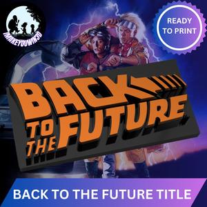 Back to the Future-Inspired Logo | 3D Printable Model ⏱️