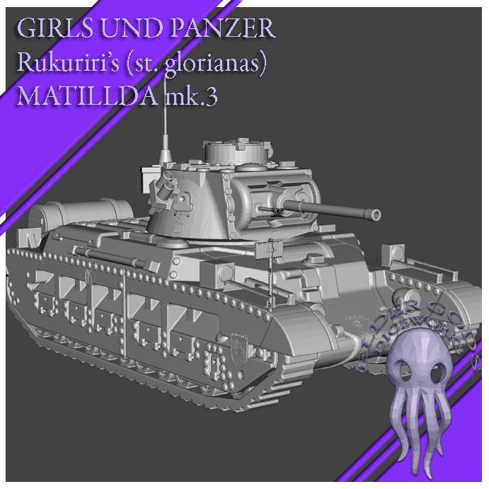 Girls und Panzer Rukuriri's (St. Gloriana) Matilda 2
