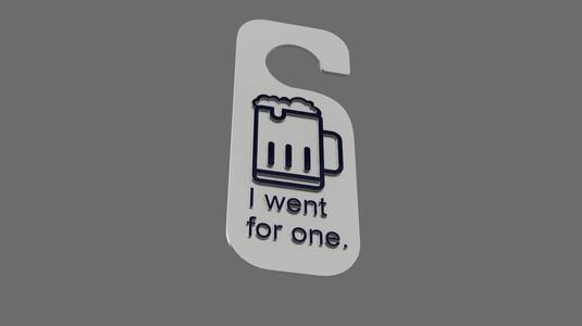 Door hanger - I went for one beer