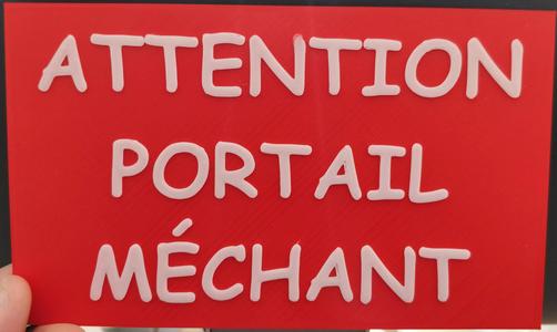 Plaquette "Attention portail méchant"