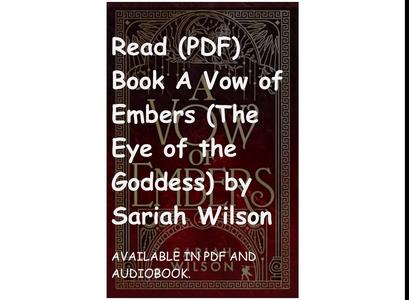 Read (PDF) Book A Vow of Embers (The Eye of the Goddess) by Sariah Wilson