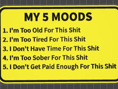 funny sign my 5 moods