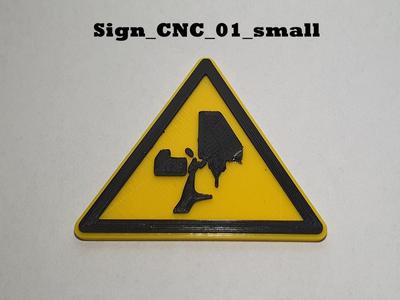 CNC Warning Sign