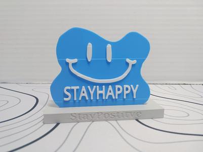 Stay Happy Sign