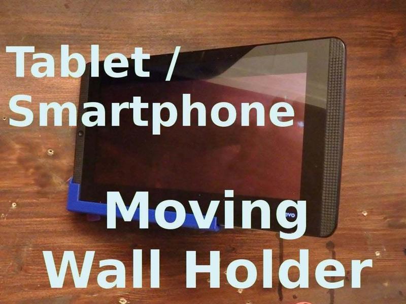 Tablet / Smartphone Moving Wall Holder