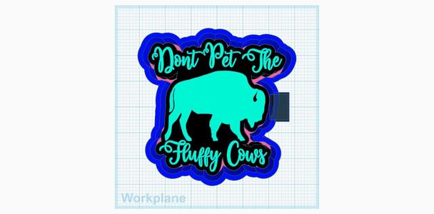 Dont pet the fluffy cows