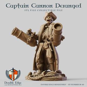 Captain Cannon Deranged
