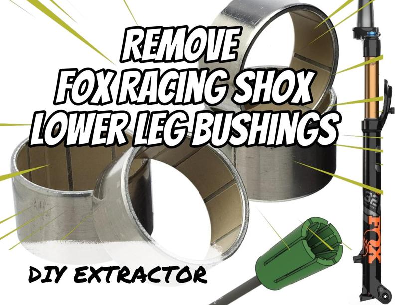Extractor for Fox Racing Shox Lower Leg Bushings