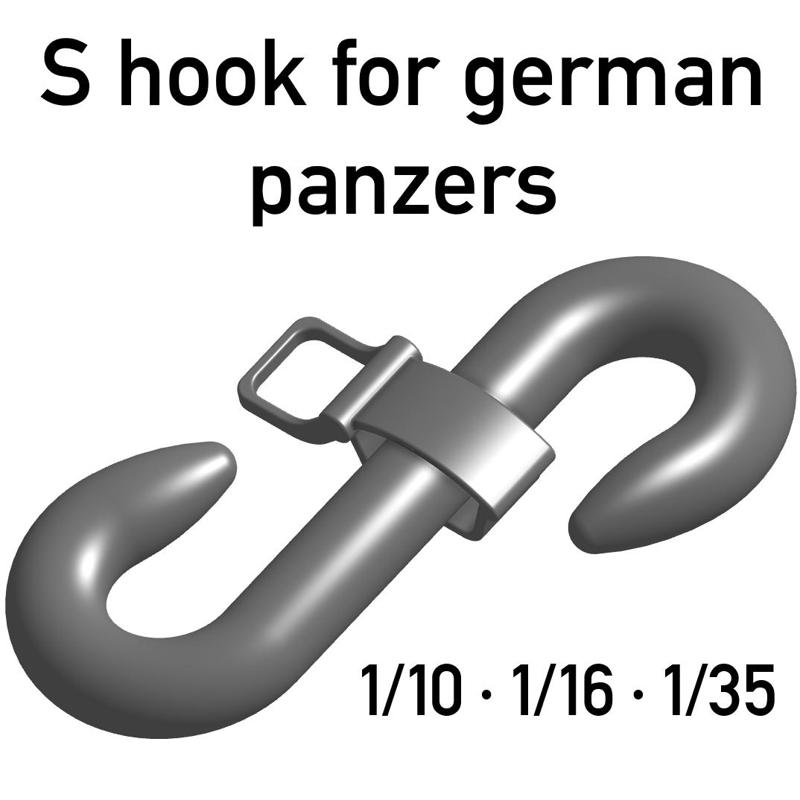 S Hook for german panzer (round). 1/10, 1/16 and 1/35