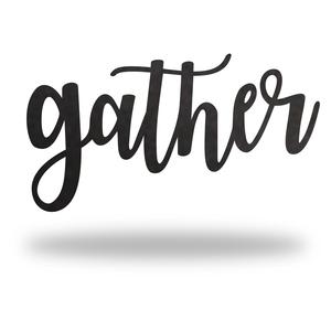 Gather
