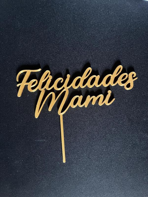 Topper Felicidades Mami