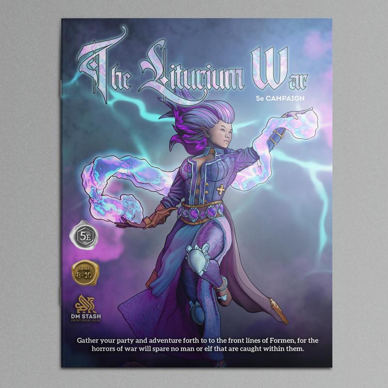 Dungeon Master Stash 5E Campaign May 2021: - The Liturium War
