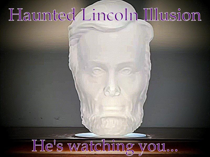 The Haunted Lincoln Illusion