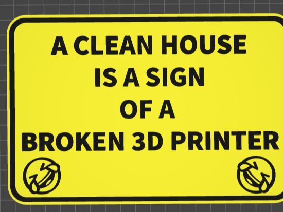 funny sign 3d printer