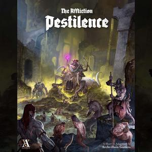 Archvillain Adventures - The Affliction - Pestilence